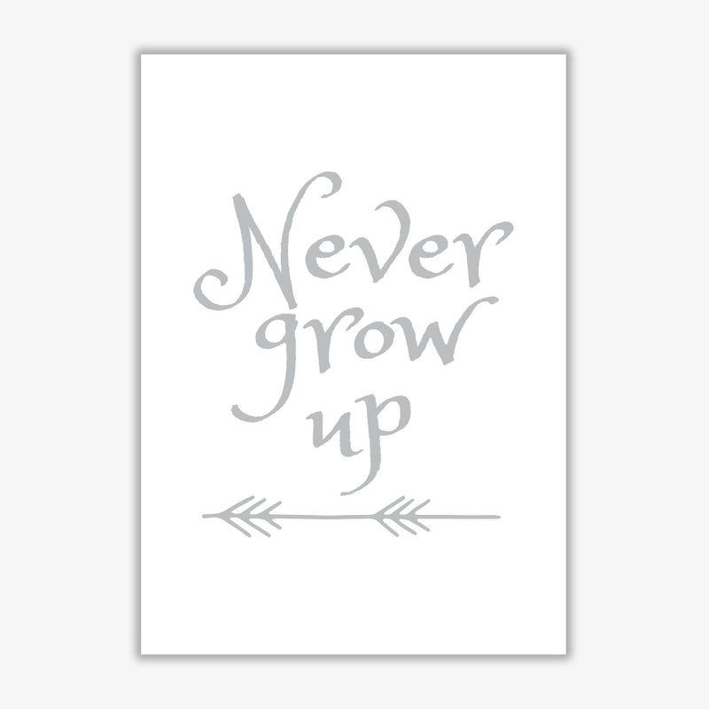 Never grow up grey modern fine art print, framed typography wall art