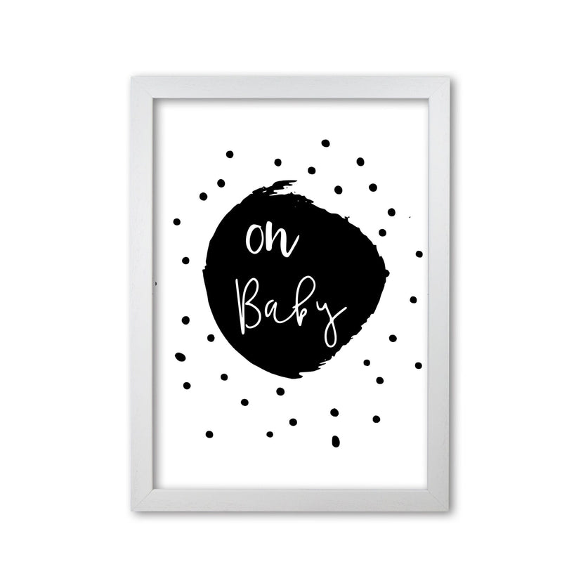 Oh baby black modern fine art print, framed typography wall art