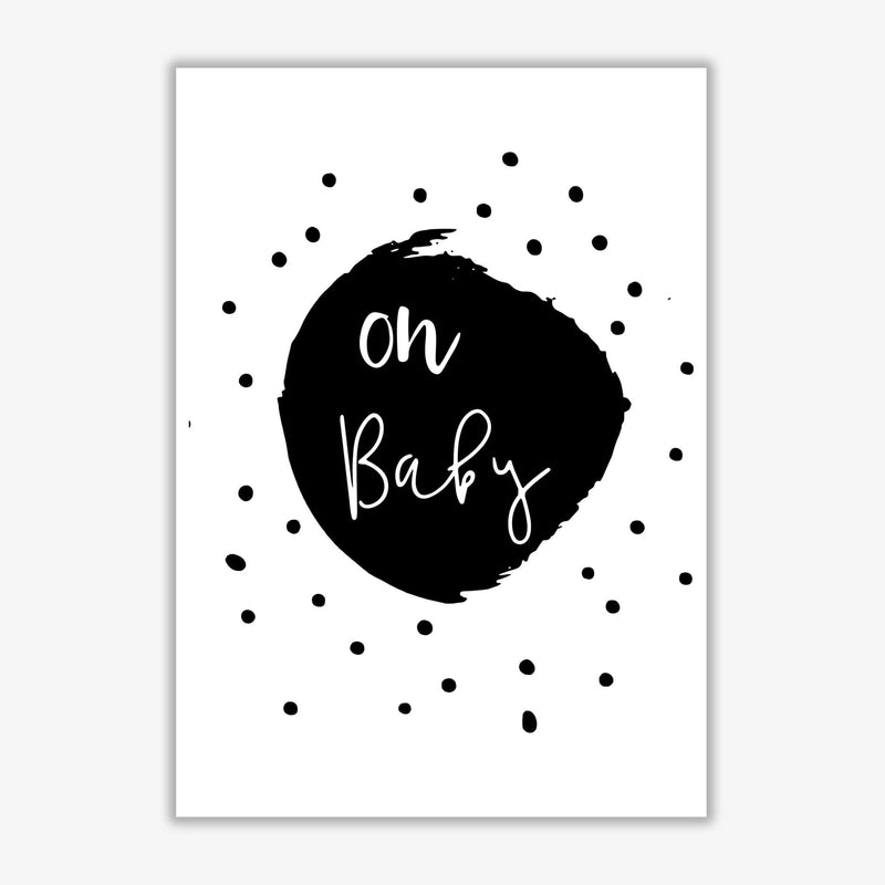 Oh baby black modern fine art print, framed typography wall art