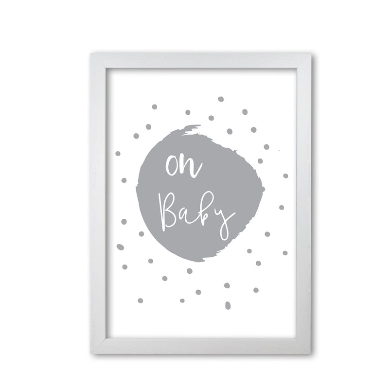 Oh baby grey modern fine art print, framed typography wall art