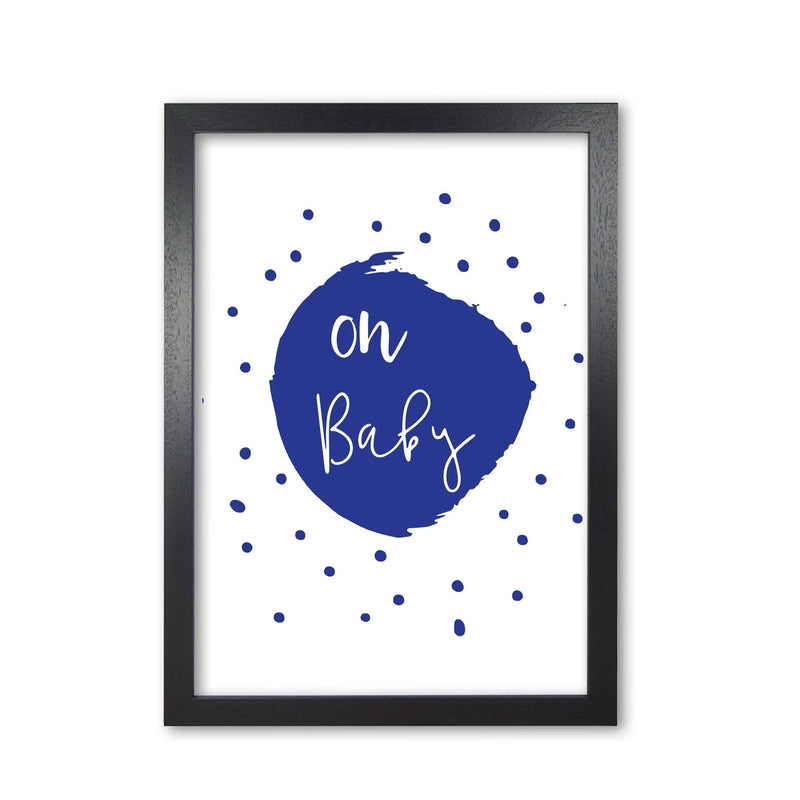 Oh baby navy modern fine art print, framed typography wall art