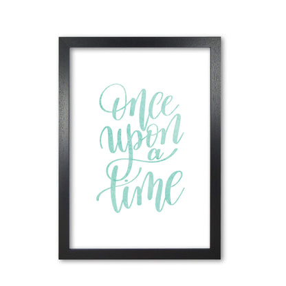 Once upon a time mint watercolour modern fine art print, framed typography wall art