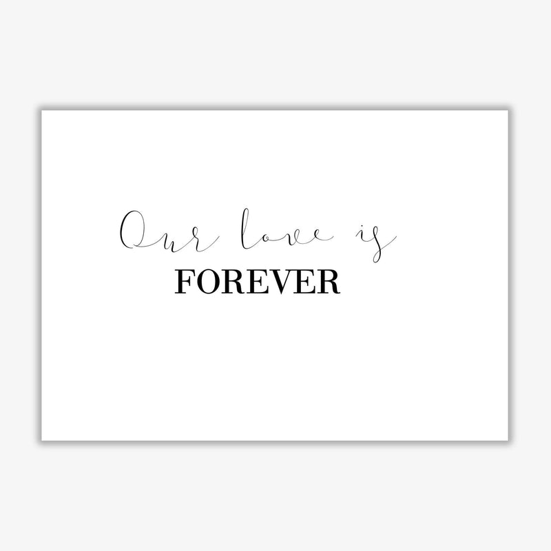 Our love is forever modern fine art print, framed typography wall art