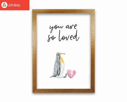 Penguin you are so loved modern fine art print, framed childrens nursey wall art poster