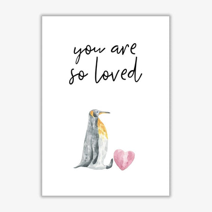 Penguin you are so loved modern fine art print, framed childrens nursey wall art poster