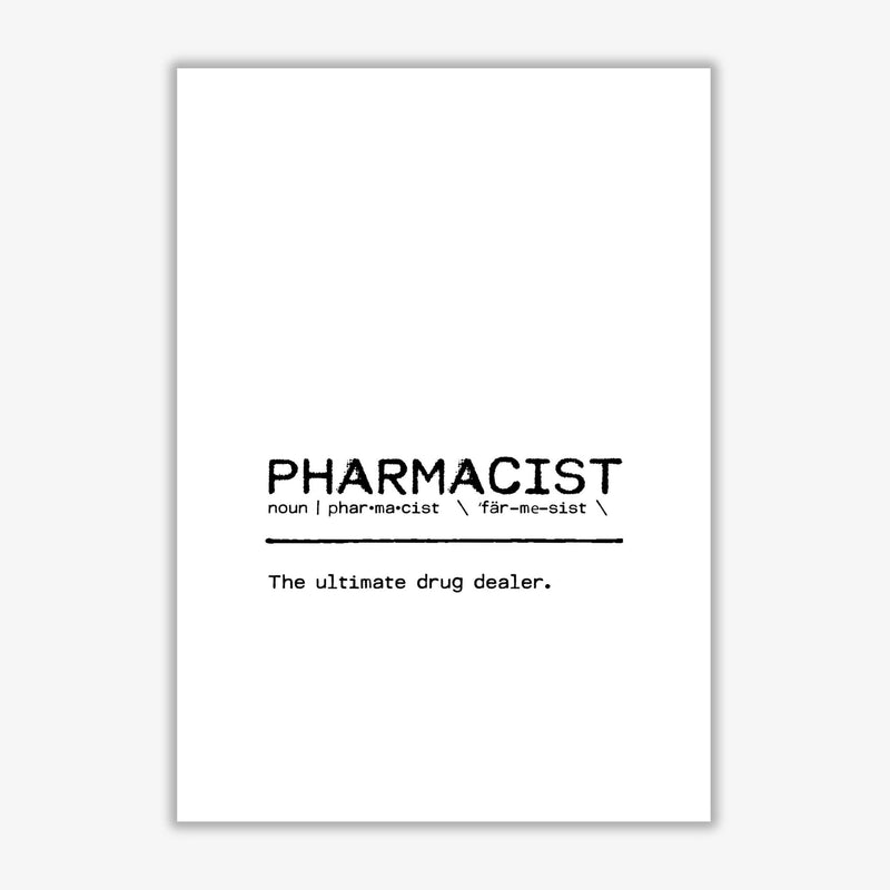 Pharmacist dealer definition quote fine art print by orara studio