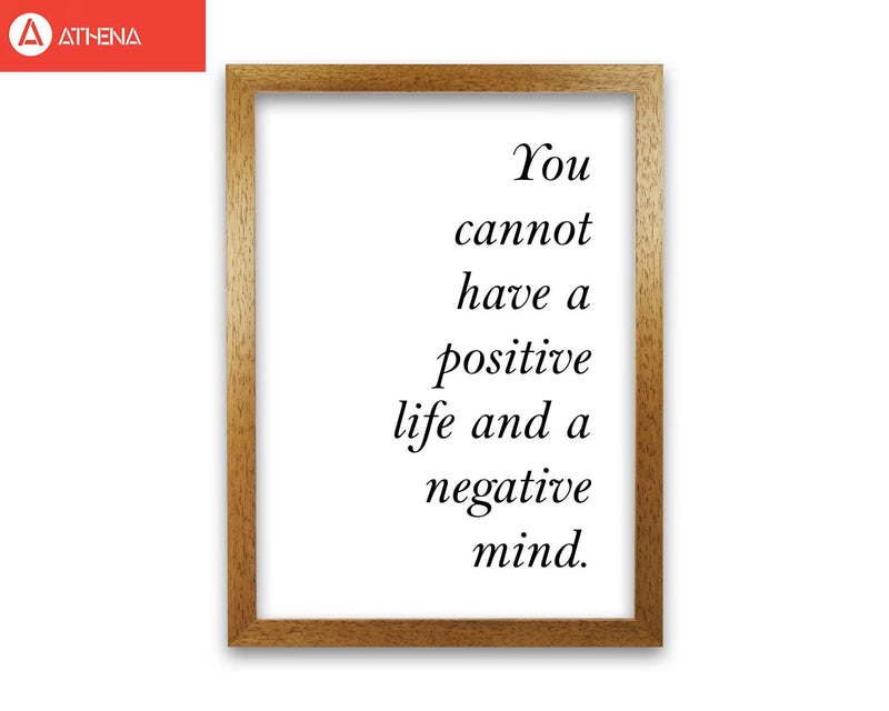 Positive life, negative mind modern fine art print, framed typography wall art