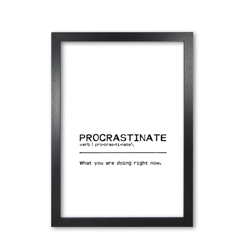 Procrastinate now definition quote fine art print by orara studio