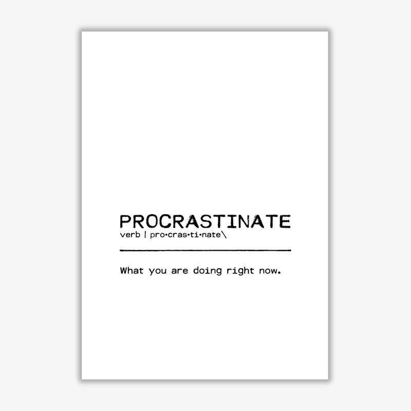 Procrastinate now definition quote fine art print by orara studio