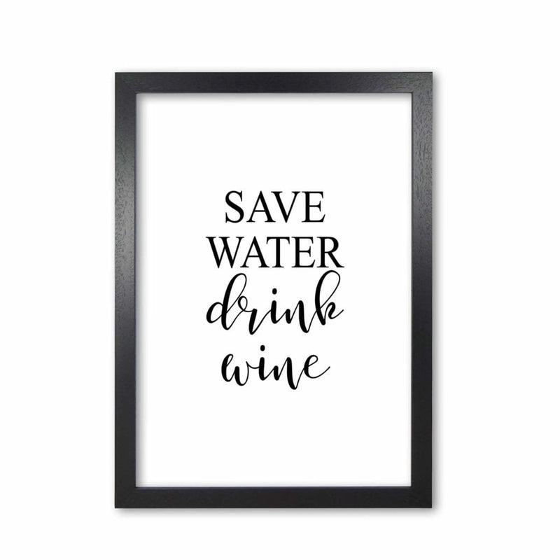 Save water drink wine modern fine art print, framed kitchen wall art