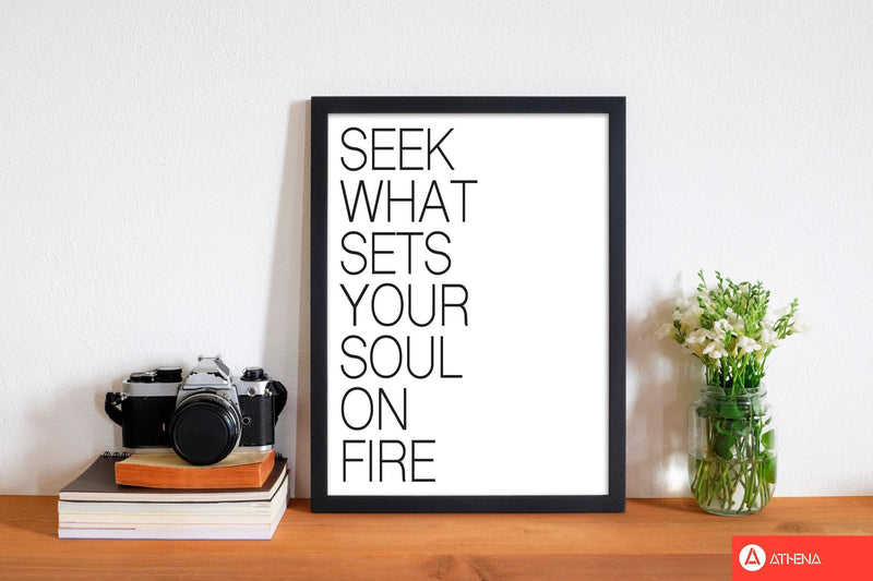 Seek what sets your soul on fire modern fine art print