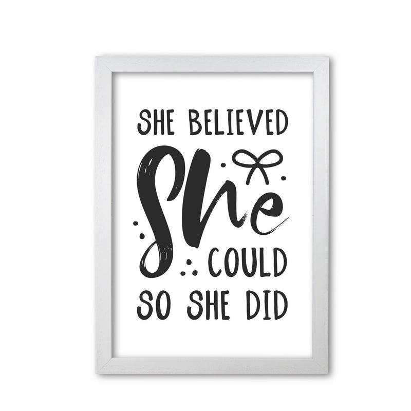 She believed she could so she did black modern fine art print