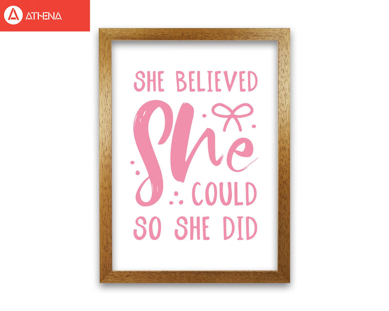 She believed she could so she did bright pink modern fine art print