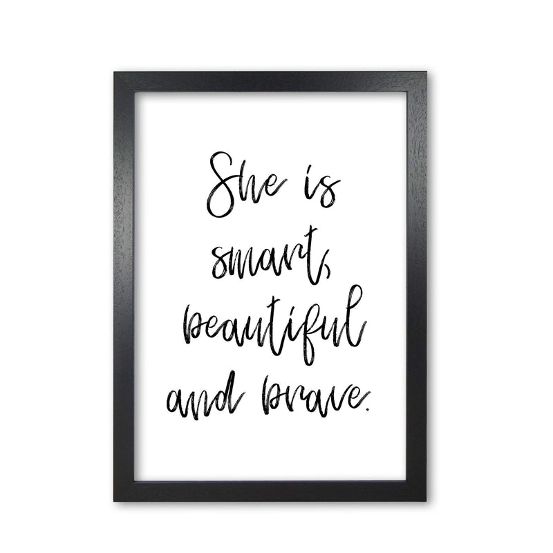 She is smart beautiful and brave modern fine art print