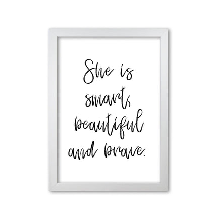 She is smart beautiful and brave modern fine art print