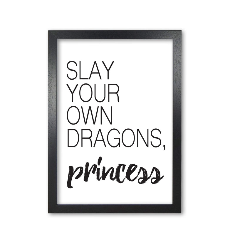 Slay your own dragons modern fine art print, framed typography wall art