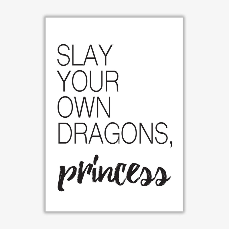 Slay your own dragons modern fine art print, framed typography wall art