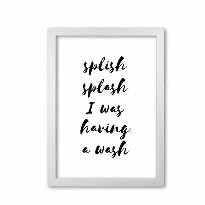 Splish splash i was having a wash, bathroom modern fine art print, framed bathroom wall art