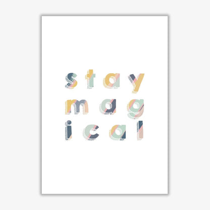 Stay magical fine art print by orara studio, framed childrens nursey wall art poster