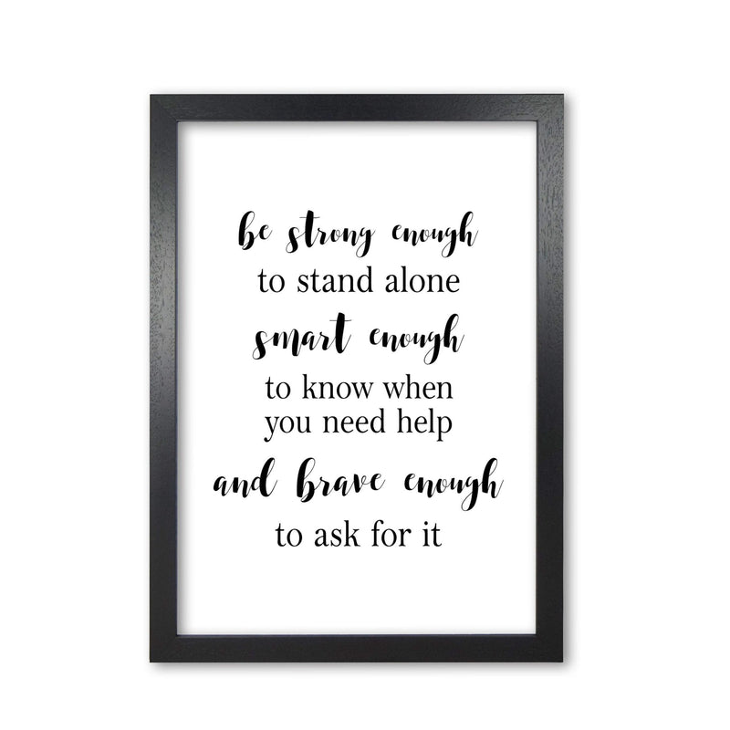 Strong enough, smart enough, brave enough modern fine art print