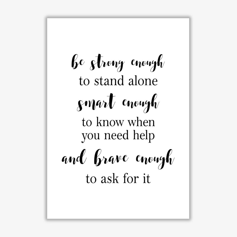 Strong enough, smart enough, brave enough modern fine art print