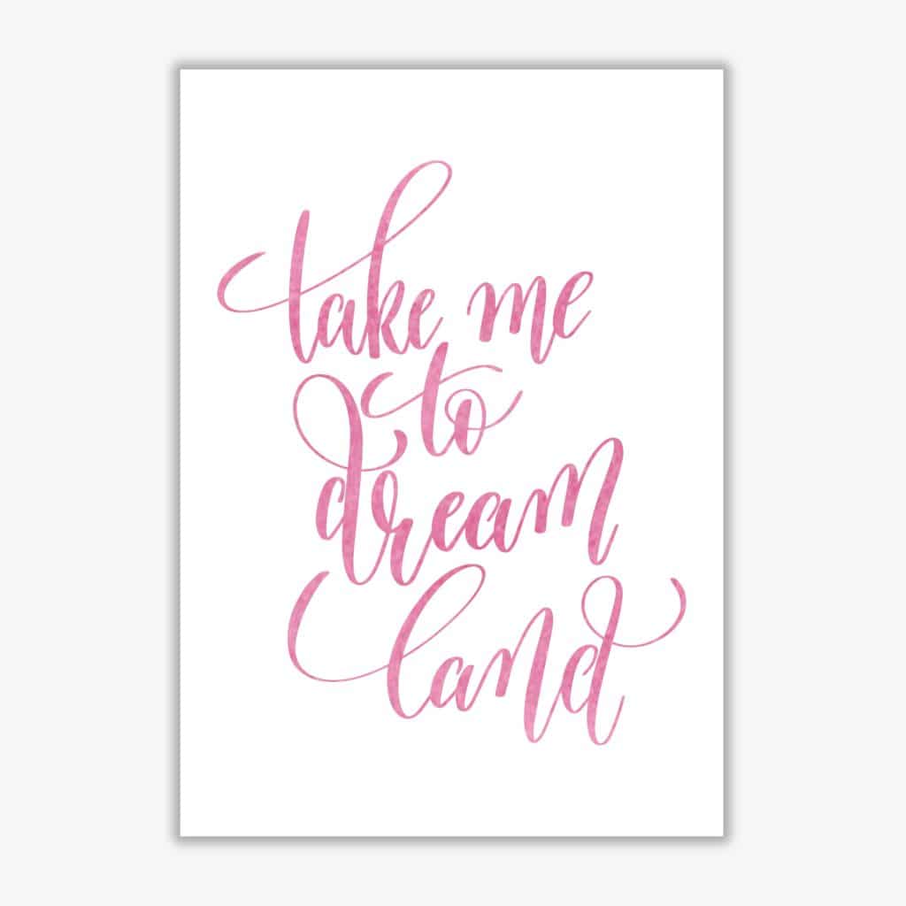 Take me to dreamland pink watercolour modern fine art print
