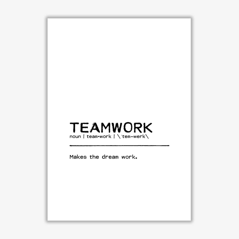Teamwork dream definition quote fine art print by orara studio