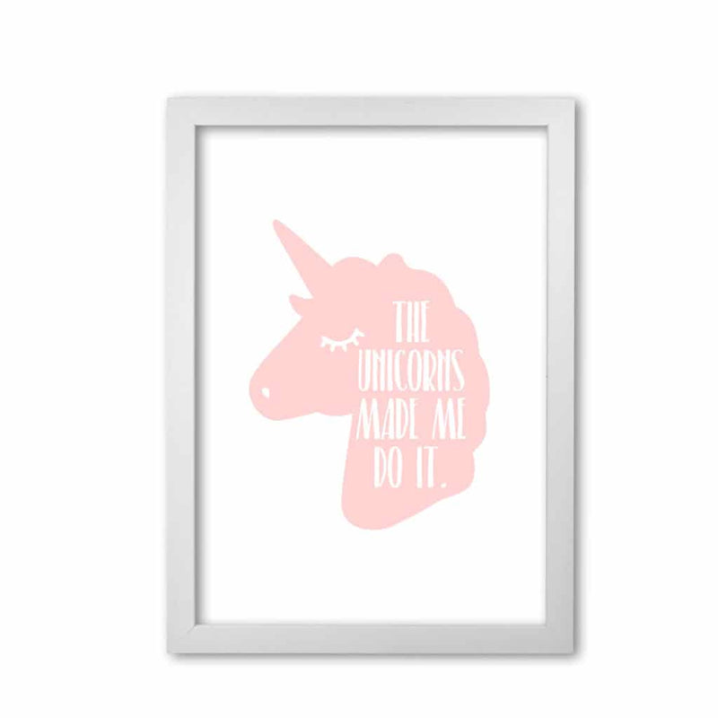 The unicorns made me do it modern fine art print, framed childrens nursey wall art poster