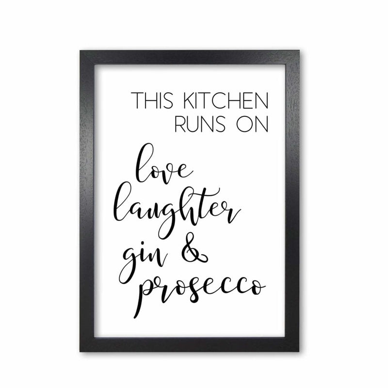 This kitchen runs on love laughter gin &