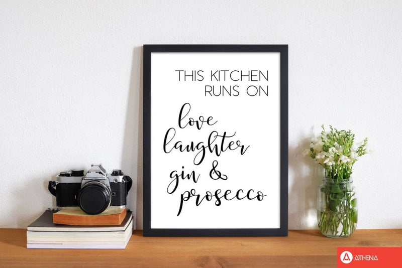 This kitchen runs on love laughter gin &