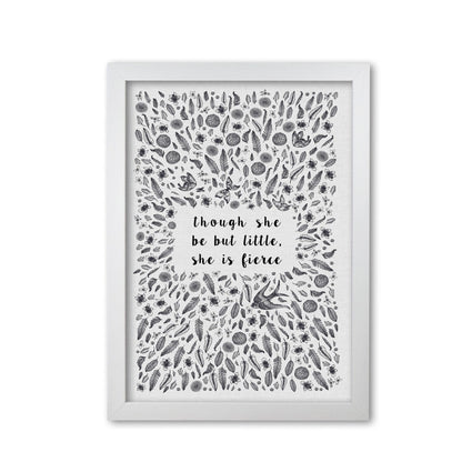 Though she be but little, she is fierce fine art print by orara studio