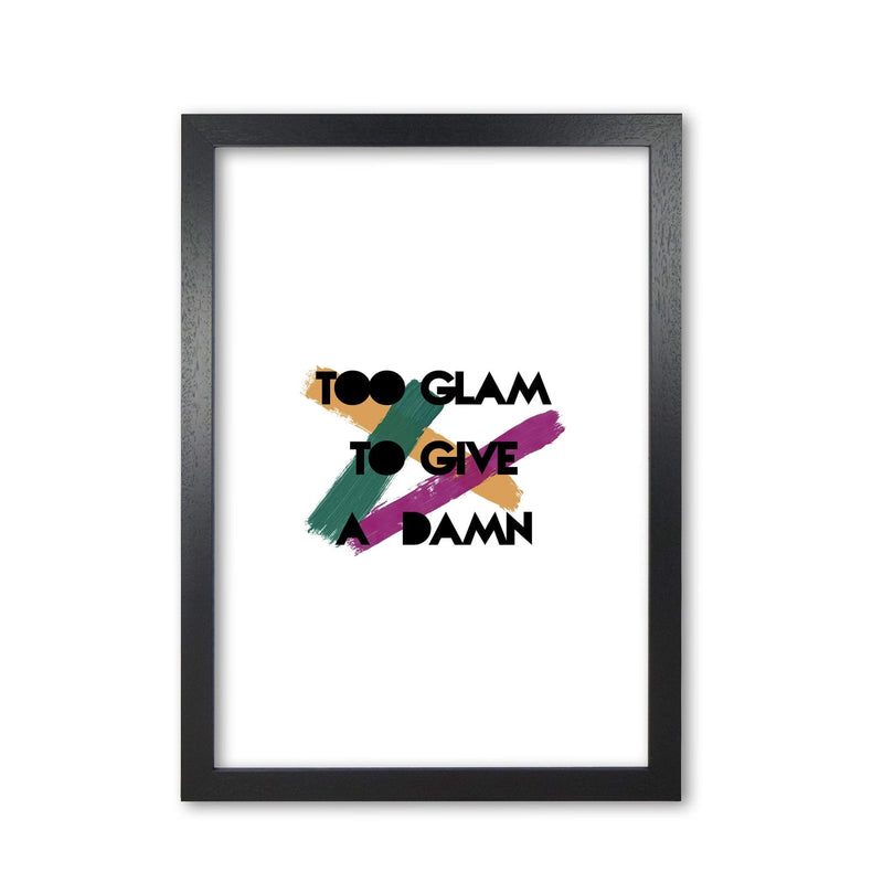 Too glam to give a damn fine art print by orara studio