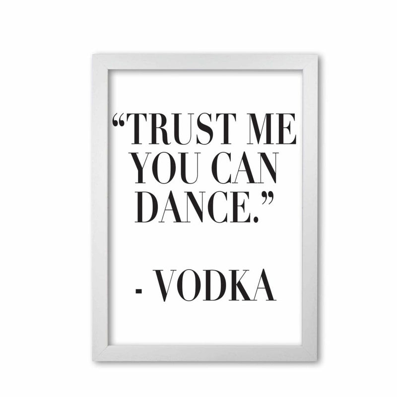 Trust me you can dance modern fine art print, framed kitchen wall art