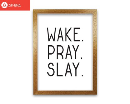 Wake pray slay modern fine art print