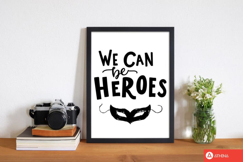 We can be heroes modern fine art print, framed childrens nursey wall art poster
