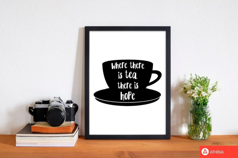 Where there is tea there is hope modern fine art print, framed kitchen wall art