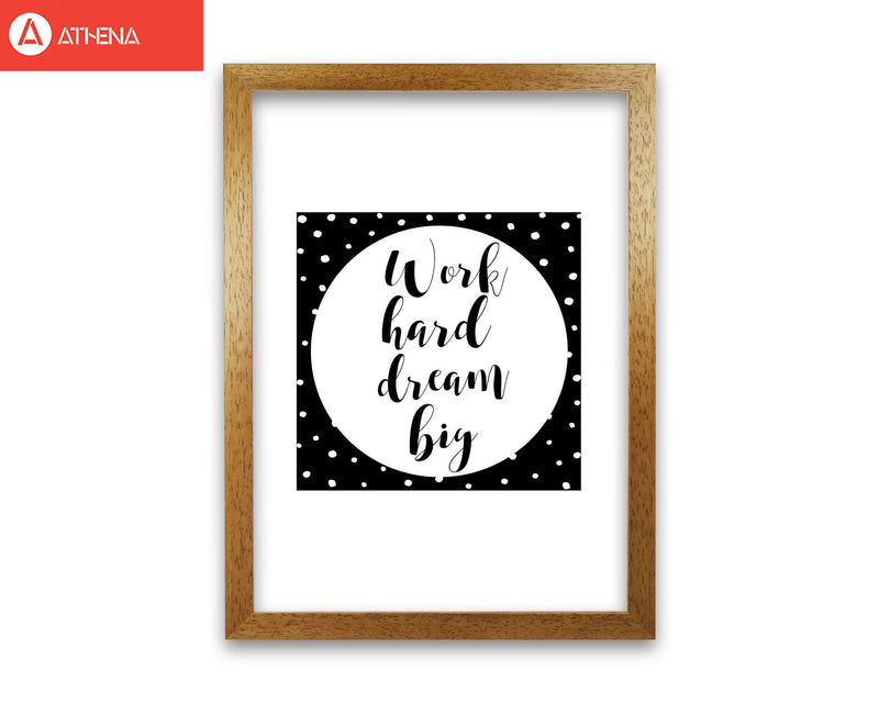 Work hard dream big modern fine art print