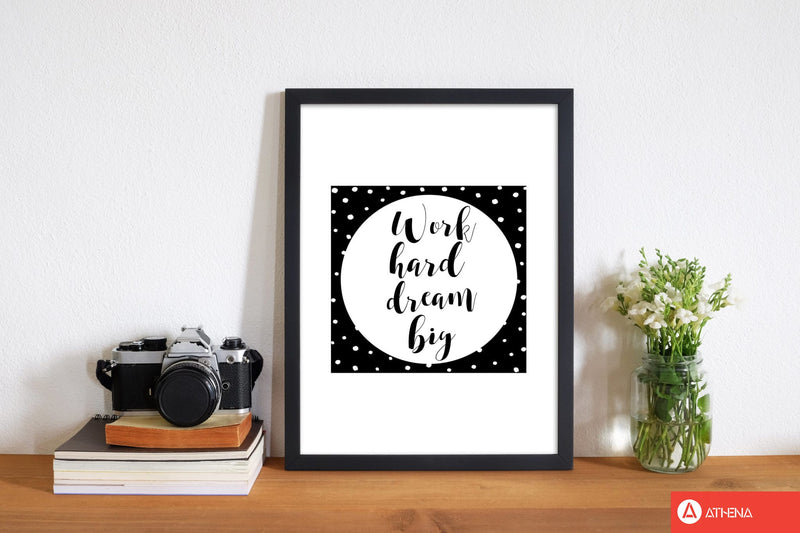 Work hard dream big modern fine art print