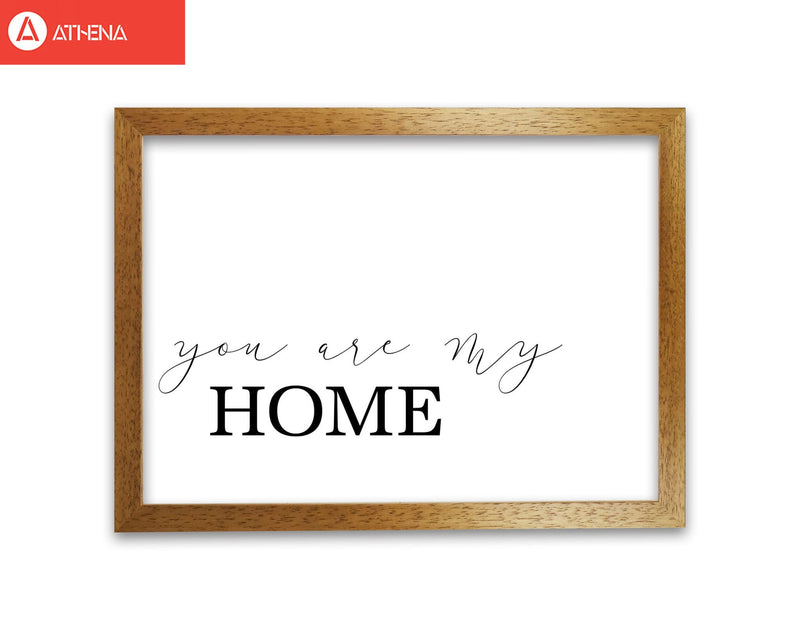 You are my home modern fine art print