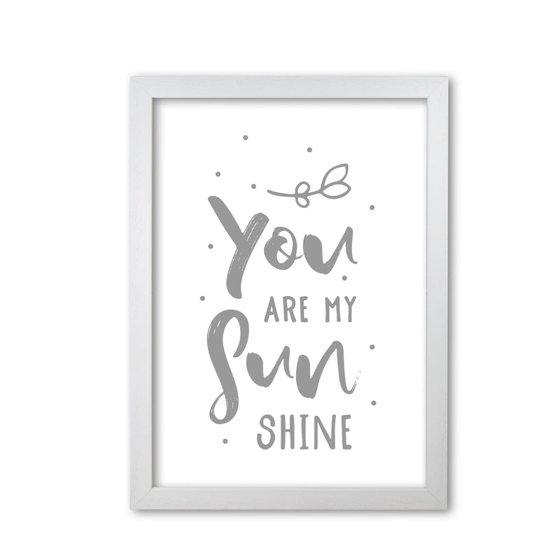 You are my sunshine grey modern fine art print