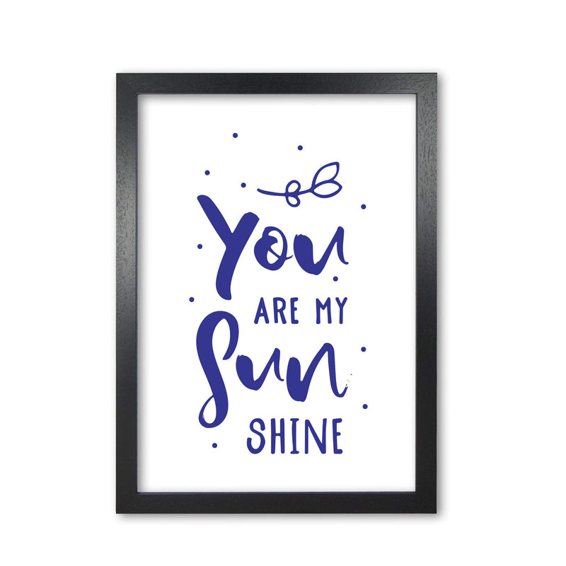 You are my sunshine navy modern fine art print