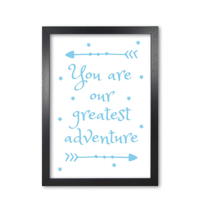 You are our greatest adventure blue modern fine art print