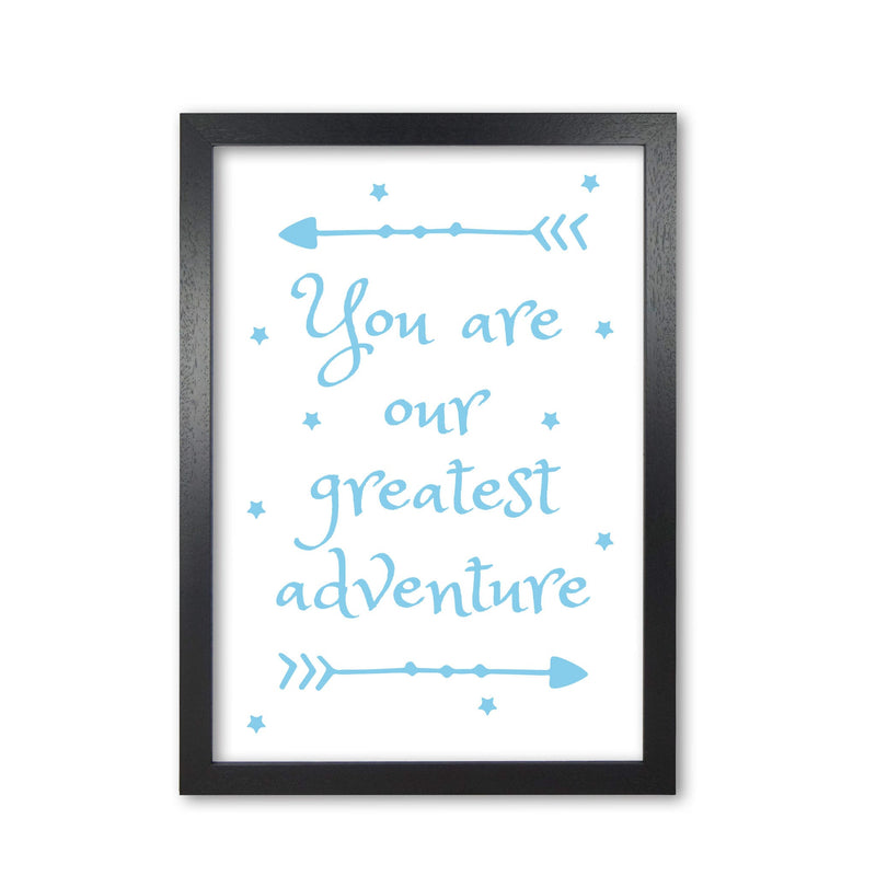 You are our greatest adventure blue modern fine art print