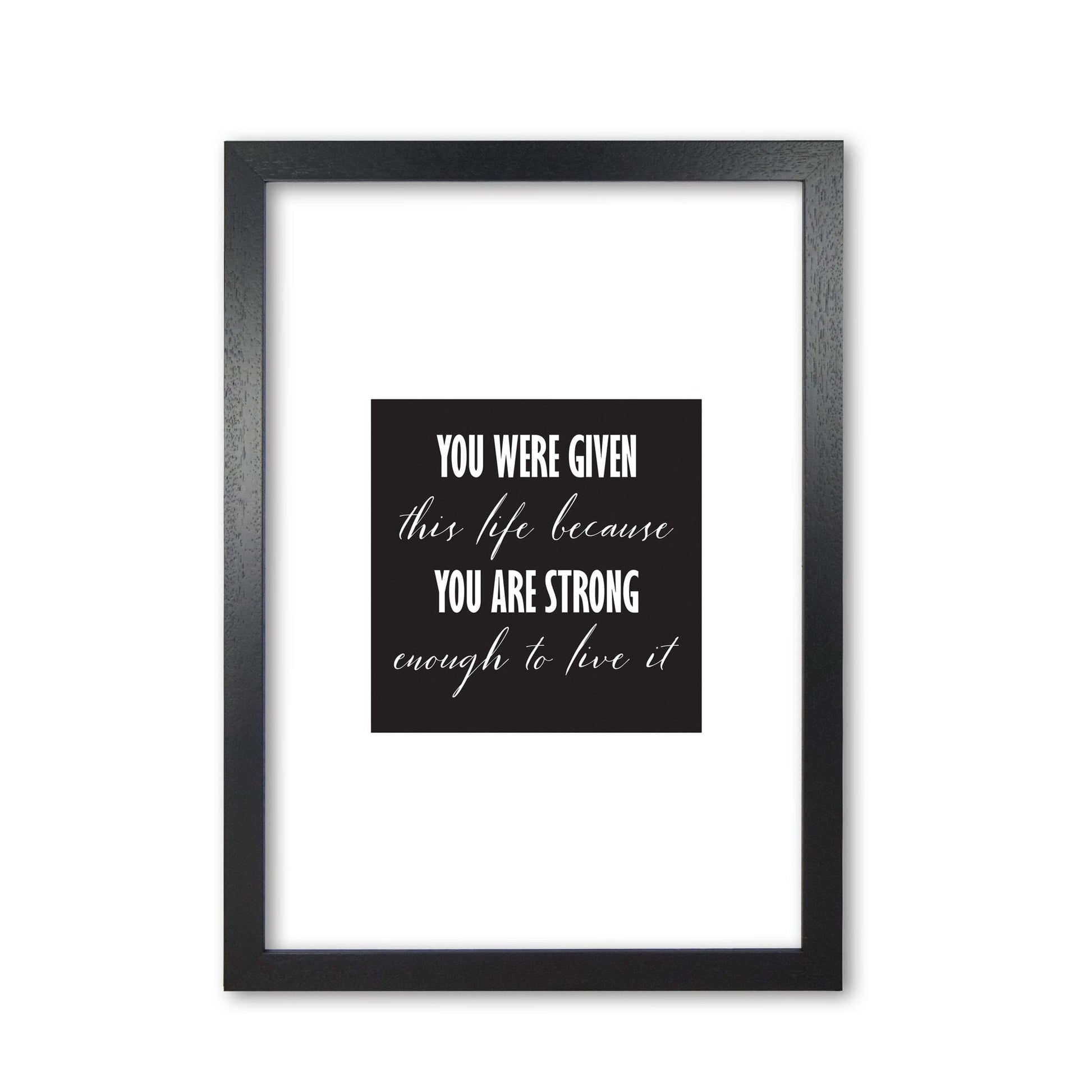 You were given this life modern fine art print