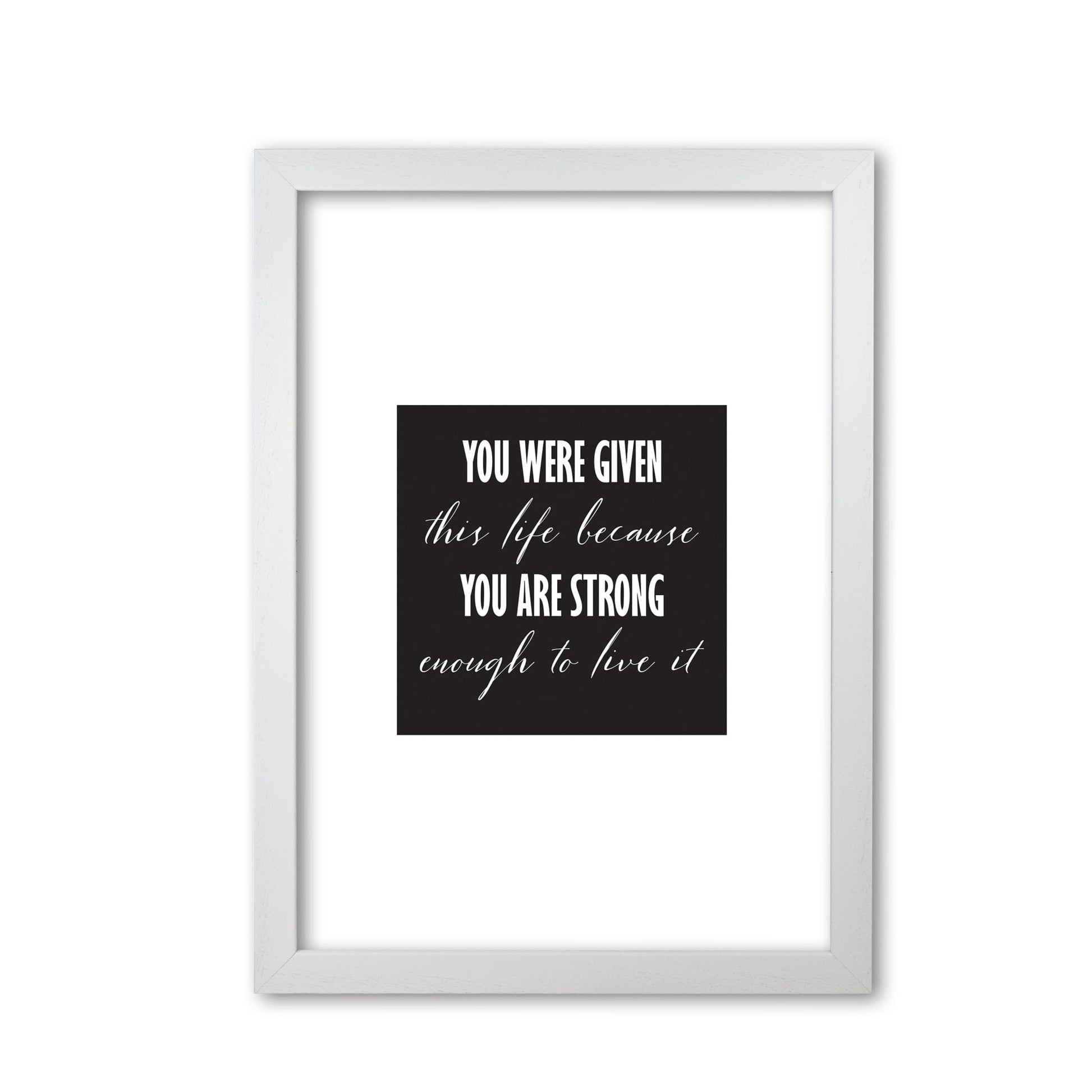 You were given this life modern fine art print