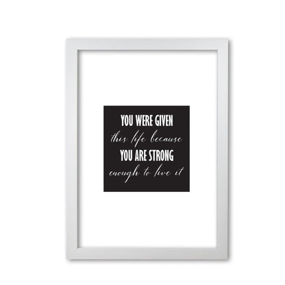 You were given this life modern fine art print